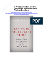 Download Saving The Protestant Ethic Creative Class Evangelicalism And The Crisis Of Work Andrew Lynn all chapter