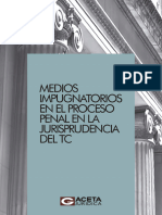 Medios Impugnatorios en El Proceso Penal en La Jurisprudencia Del TC - Guillermo Sevilla Galvez 2017