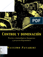 Pavarini, Massimo - Control y Dominacion Teorias Criminologicas Burguesas y Proyecto Hegemonico