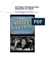 Download Nobodys Girl Friday The Women Who Ran Hollywood J E Smyth full chapter