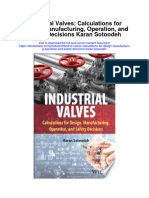 Industrial Valves Calculations For Design Manufacturing Operation and Safety Decisions Karan Sotoodeh Full Chapter