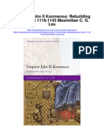Download Emperor John Ii Komnenos Rebuilding New Rome 1118 1143 Maximilian C G Lau 2 full chapter