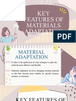 Key Features of Materials Adaptation