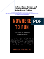 Nowhere To Run Race Gender and Immigration in American Elections Christian Dyogi Phillips Full Chapter
