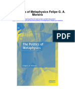The Politics of Metaphysics Felipe G A Moreira Full Chapter
