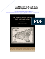 Download The Politics Of Identity In Greek Sicily And Southern Italy Mark R Thatcher full chapter