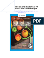Nutrition For Health and Health Care 7Th Edition Edition Linda Kelly Debruyne Full Chapter