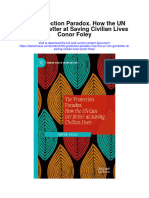 Download The Protection Paradox How The Un Can Get Better At Saving Civilian Lives Conor Foley full chapter