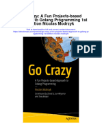 Go Crazy A Fun Projects Based Approach To Golang Programming 1St Edition Nicolas Modrzyk Full Chapter