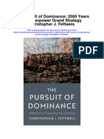 Download The Pursuit Of Dominance 2000 Years Of Superpower Grand Strategy Christopher J Fettweis full chapter