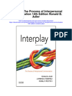 Interplay The Process of Interpersonal Communication 14Th Edition Ronald B Adler Full Chapter