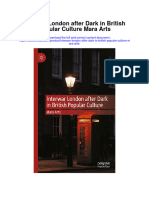 Download Interwar London After Dark In British Popular Culture Mara Arts full chapter