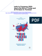 Download The Roads To Congress 2020 Campaigning In The Era Of Trump And Covid 19 Sean D Foreman full chapter
