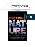 Escaping Nature How To Survive Global Climate Change Orrin H Pilkey Full Chapter
