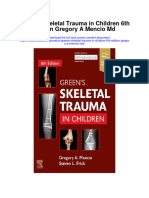Greens Skeletal Trauma in Children 6Th Edition Gregory A Mencio MD Full Chapter