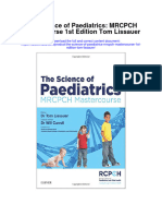 The Science of Paediatrics MRCPCH Mastercourse 1St Edition Tom Lissauer Full Chapter