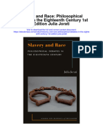 Download Slavery And Race Philosophical Debates In The Eighteenth Century 1St Edition Julia Jorati all chapter