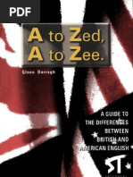 Download A to Zed A to Zee - A Guide to the Differences Between British and American English by api-3840978 SN7252244 doc pdf