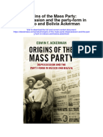 Origins of The Mass Party Dispossession and The Party Form in Mexico and Bolivia Ackerman Full Chapter