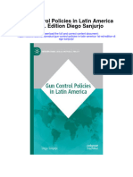 Gun Control Policies in Latin America 1St Ed Edition Diego Sanjurjo Full Chapter