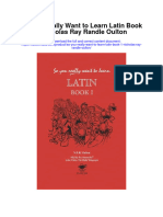So You Really Want To Learn Latin Book 1 Nicholas Ray Randle Oulton All Chapter