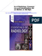 Download Essentials Of Radiology Common Indications And Interpretation 4Th Edition Mettler Jr Md Mph full chapter