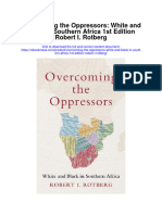 Overcoming The Oppressors White and Black in Southern Africa 1St Edition Robert I Rotberg Full Chapter