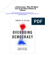 Overdoing Democracy Why We Must Put Politics in Its Place Robert B Talisse Full Chapter