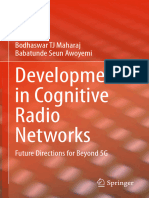 Developments in Cognitive Radio Networks Future Directions For Beyond 5G (Bodhaswar TJ Maharaj, Babatunde Seun Awoyemi)