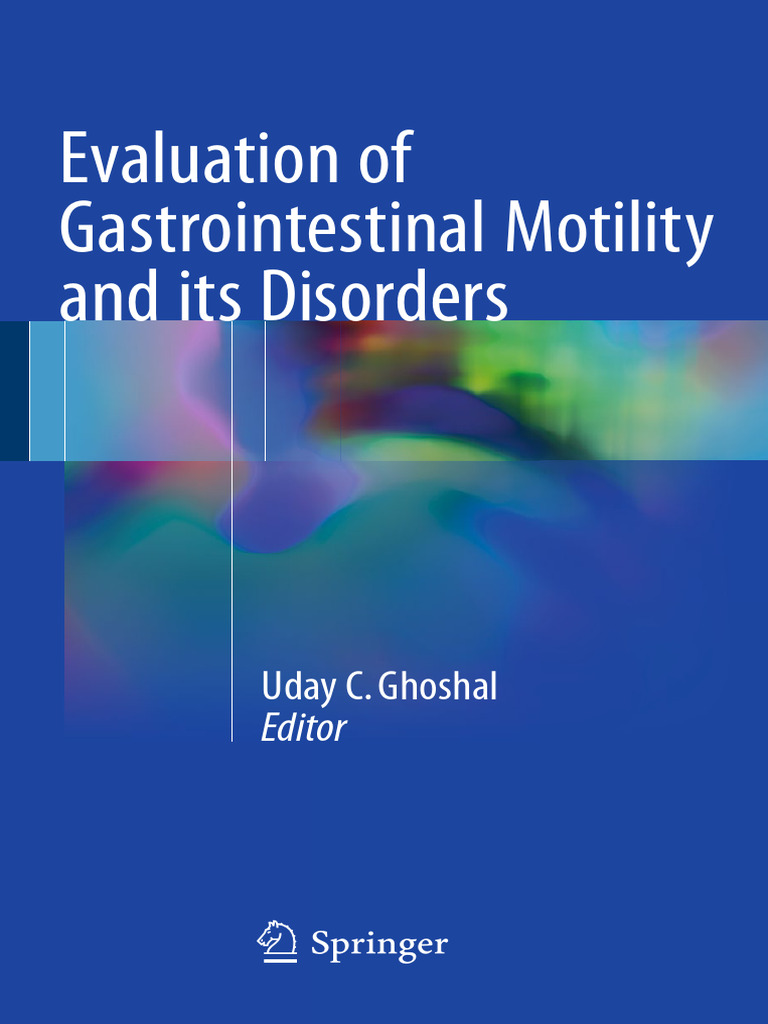 0 Evaluation Of Gi Motility And Its Disorders 2016 Pdf Esophagus