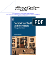 Download Social Virtual Worlds And Their Places A Geographers Guide Merrill L Johnson all chapter