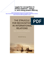 The Struggle For Recognition in International Relations Status Revisionism and Rising Powers Murray Full Chapter