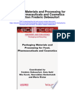 Download Packaging Materials And Processing For Food Pharmaceuticals And Cosmetics 1St Edition Frederic Debeaufort full chapter