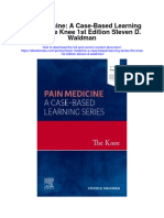 Pain Medicine A Case Based Learning Series The Knee 1St Edition Steven D Waldman Full Chapter