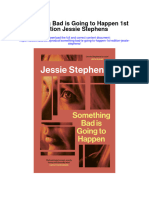 Something Bad Is Going To Happen 1St Edition Jessie Stephens All Chapter