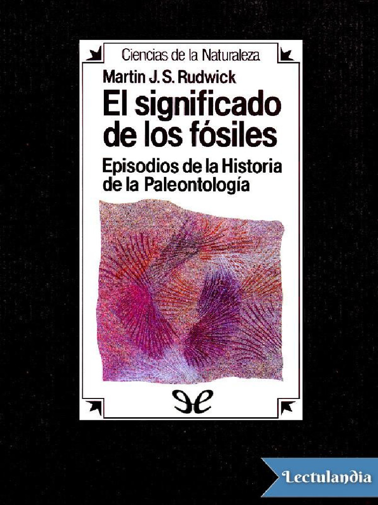 El Significado de Los Fosiles - Martin J S Rudwick | PDF ...