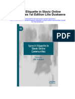 Speech Etiquette in Slavic Online Communities 1St Edition Lilia Duskaeva All Chapter