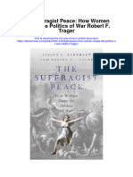Download The Suffragist Peace How Women Shape The Politics Of War Robert F Trager full chapter