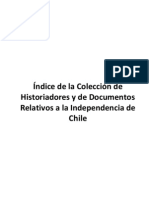 Indice de La Colección de Historiadores y de Documentos Relativos A La in Depend en CIA de Chile