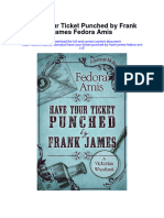 Have Your Ticket Punched by Frank James Fedora Amis 2 Full Chapter