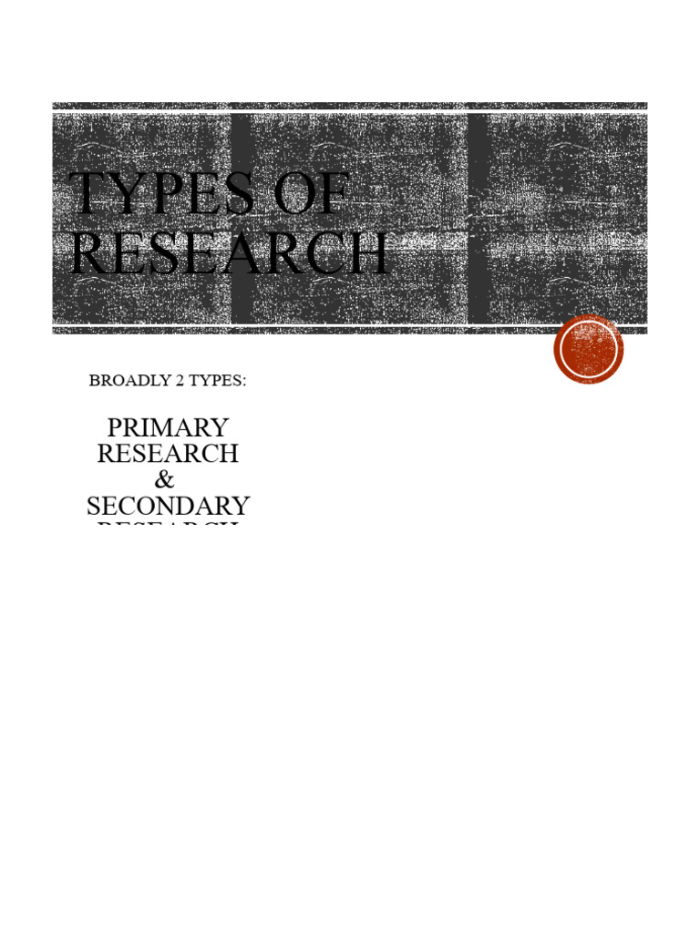 Types of Primary and Secondary Research | PDF | Quantitative Research ...