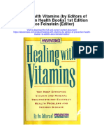 Healing With Vitamins by Editors of Prevention Health Books 1St Edition Alice Feinstein Editor Full Chapter