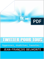 Twitter Pour Tous Le Guide Pour Démarrer Et Maitriser Twitter Belmonte