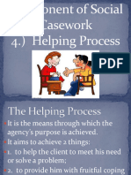 Component of Social Casework 4.) Helping Process
