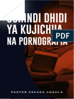 Ushindi Dhidi Ya Kujichua Na Pornografia - Pastor Eskaka