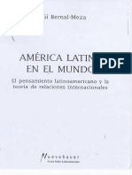 Bernal Meza, Raúl - América Latina en El Mundo. El Pensamiento Latinoamericano y La Teoría de Las RRII (Cap 1)