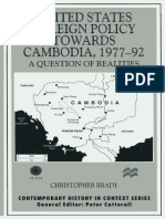 (Contemporary History in Context) Christopher Brady (Auth.) - United States Foreign Policy Towards Cambodia, 1977-92 - A Question of Realities-Palgrave Macmillan UK (1999) - 2-1-76