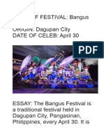 Name of Festival: Bangus Festival ORIGIN: Dagupan City Date of Celeb: April 30