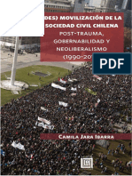 (Des)Movilización de La Sociedad Civil Chilena. Post-trauma, Gobernabilidad y Neoliberalismo (1990-2010) - Camila Jara Ibarra