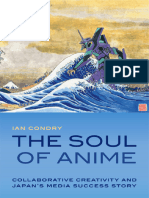 (Experimental Futures) Ian Condry - The Soul of Anime - Collaborative Creativity and Japan's Media Success Story-Duke University Press (2013)